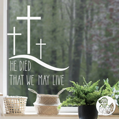 Decal 'He Died' Easter Window Decal Dizzy Duck Designs