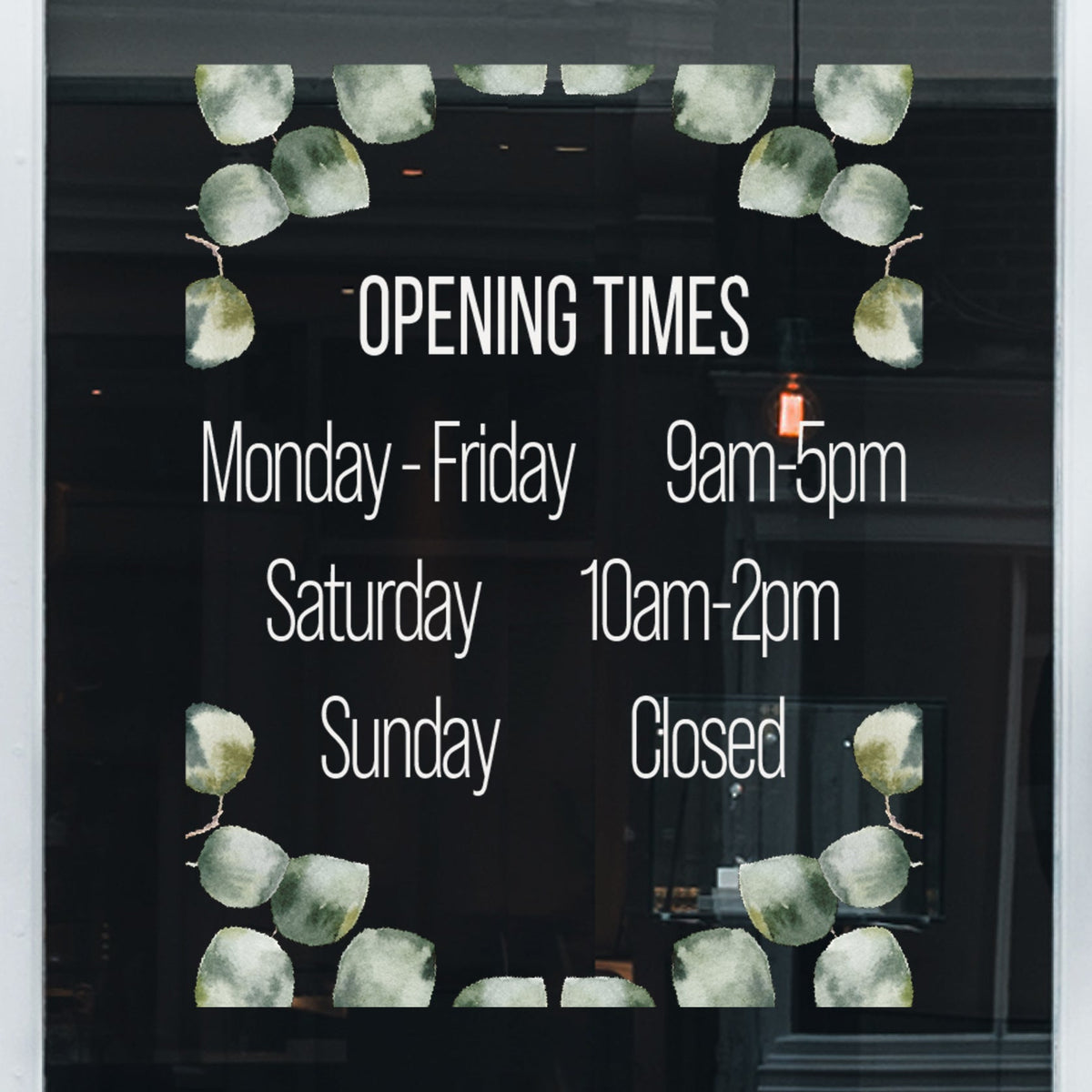 Shop Window Opening Times Eucalyptus Corners