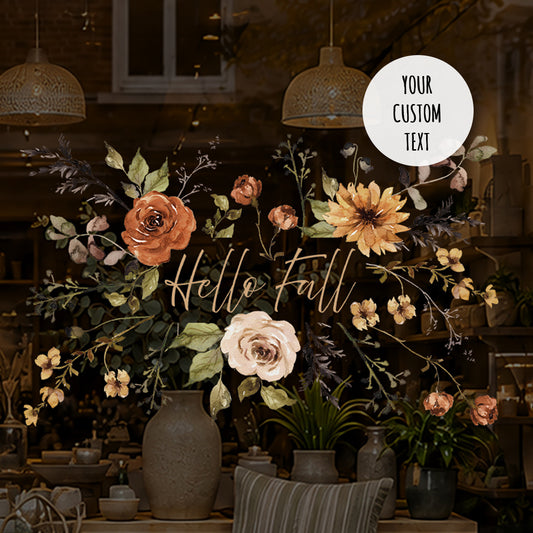 Custom Quote Text Earthy Flowers Window Cling - Autumn Decor