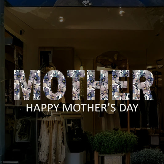Happy Mother's Day Magical Botanical Flowers Window Decal Quote