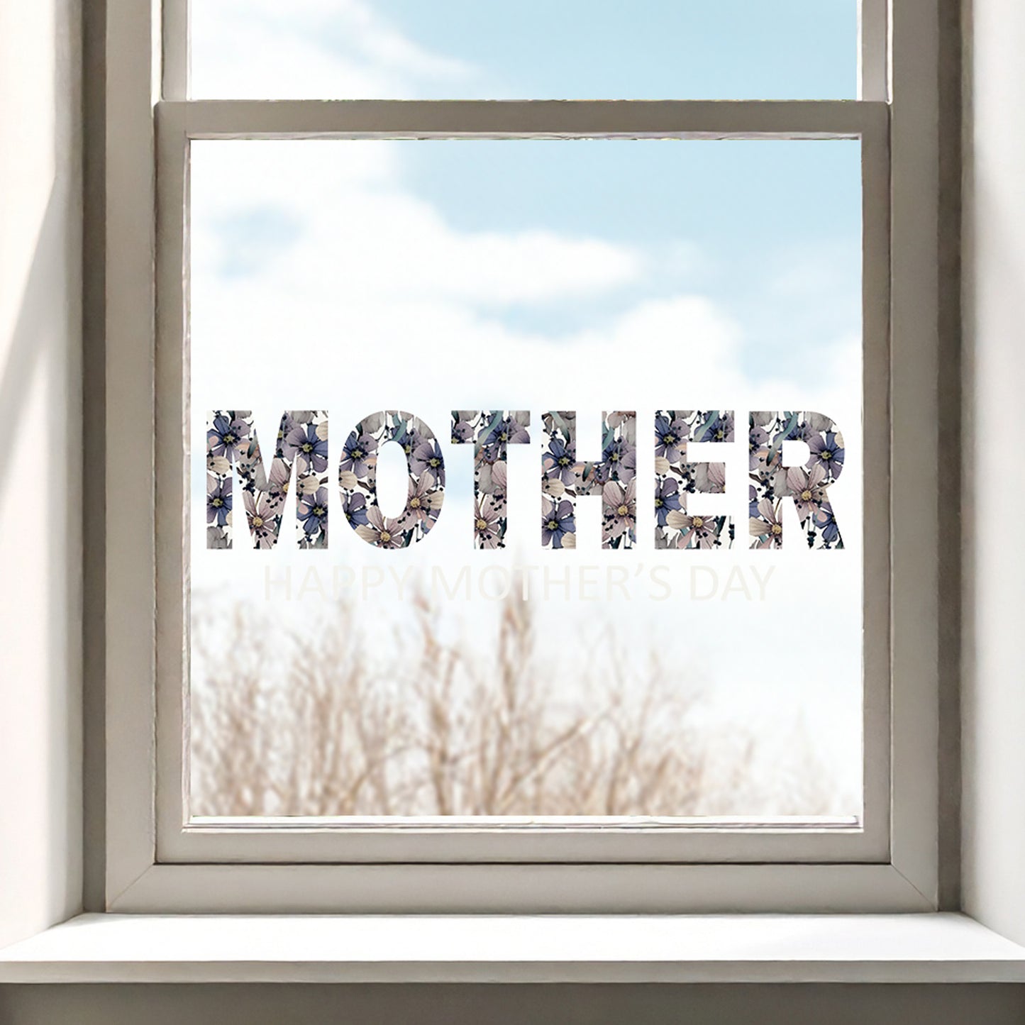 Happy Mother's Day Magical Botanical Flowers Window Decal Quote