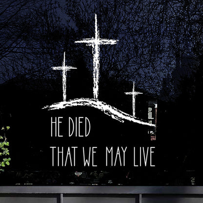 'He Died' Easter Window Decal - Chalk effect
