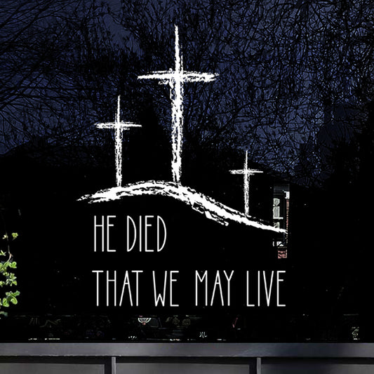 'He Died' Easter Window Decal - Chalk effect