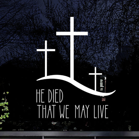 'He Died' Easter Window Decal
