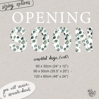 OPENING SOON Shop Window Sign - Eucalyptus